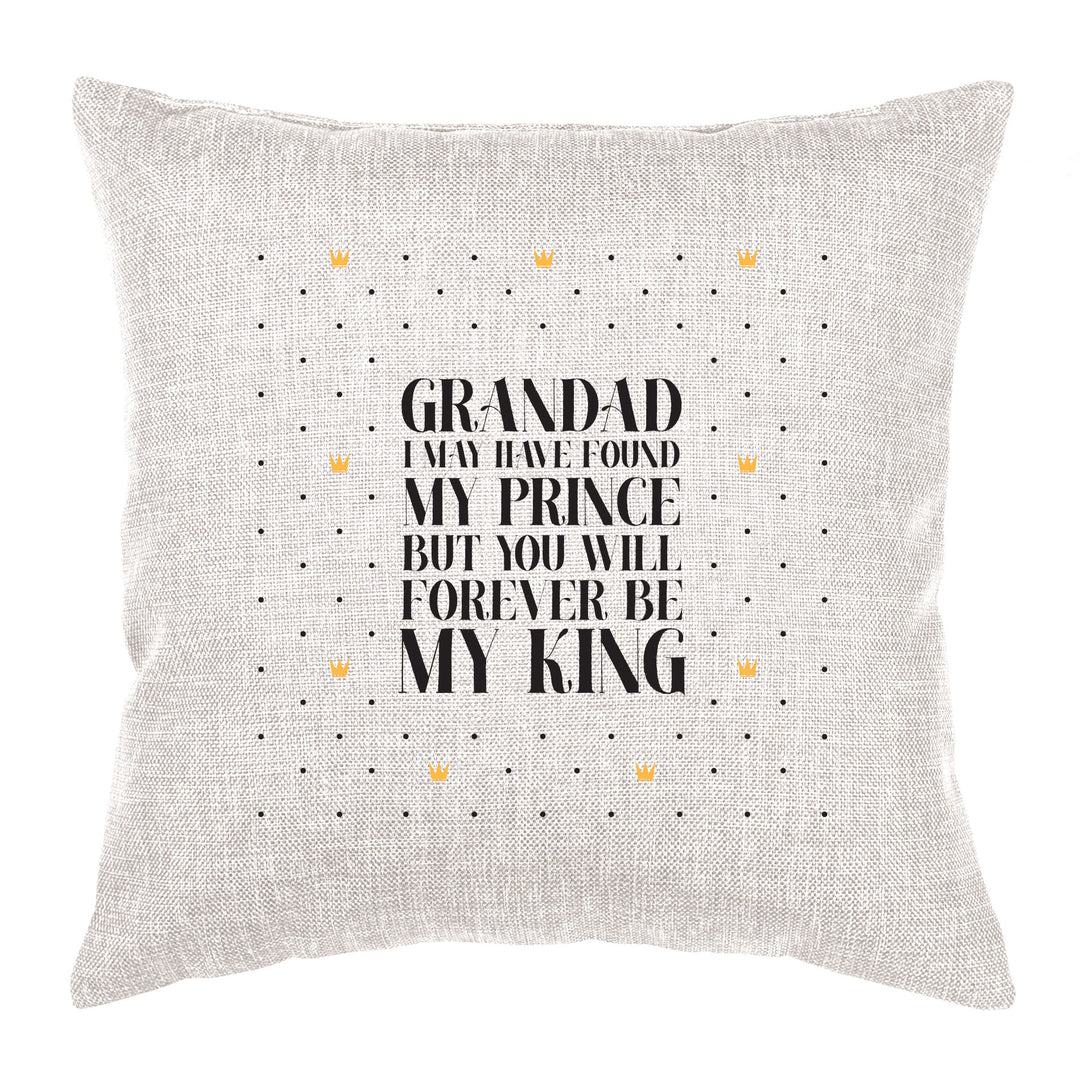 Grandad, I may have found my prince but you will forever be my king